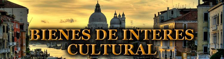 BIENES DE INTERES CULTURAL